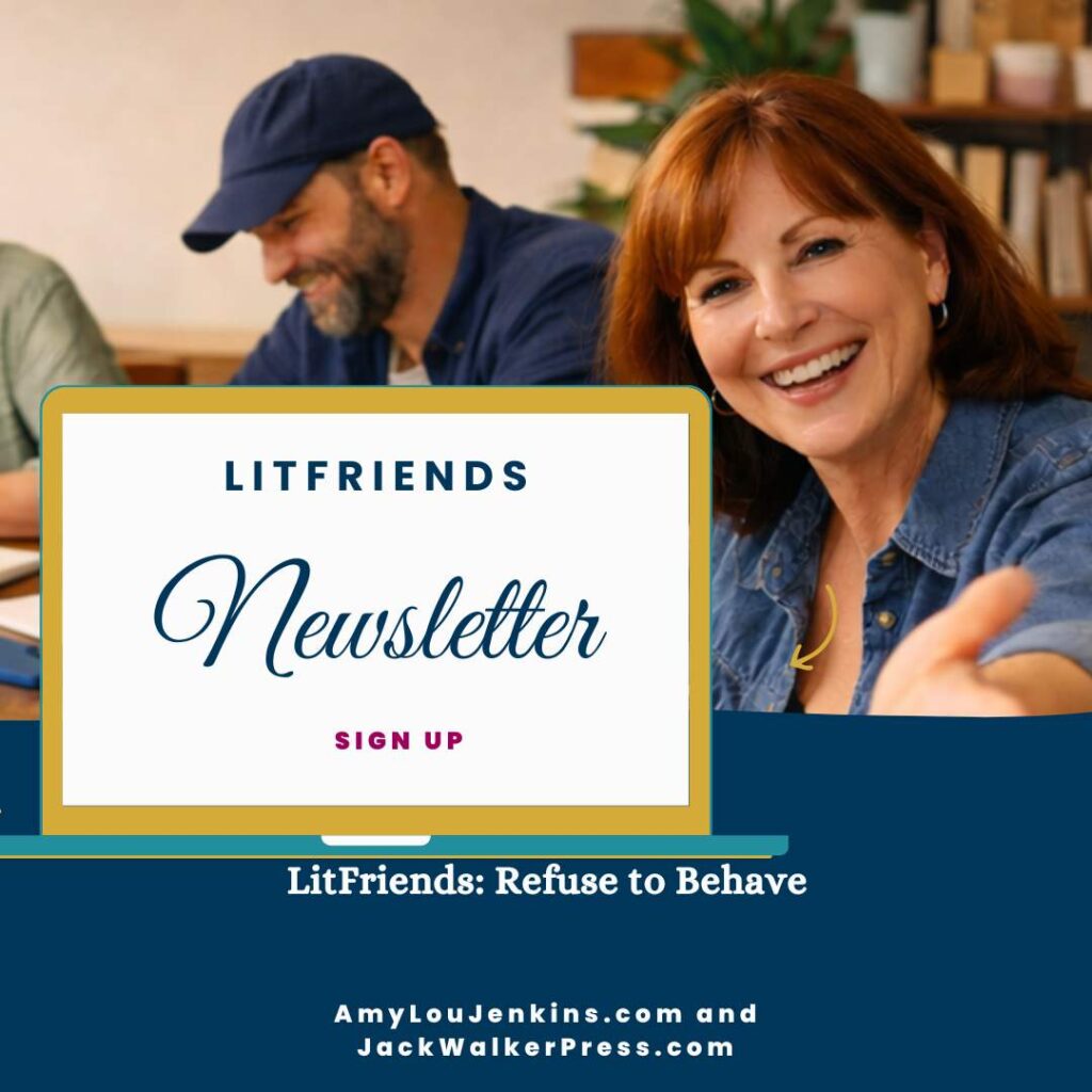 LitFriends: Refuse to Behave Writing Newsletter